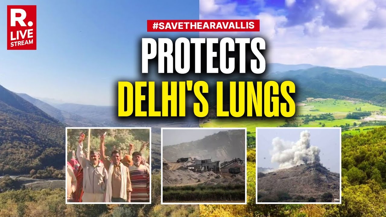 Republic Campaign LIVE: Aravalli Destruction Needs Stopping At All Costs | Save Aravallis | Save AQI