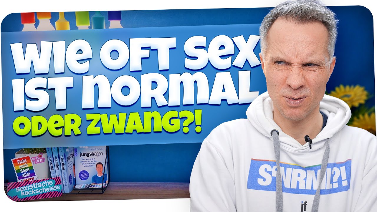 Wie häufig SEX ist normal – und wann ist's Zwang? | jungsfragen.de