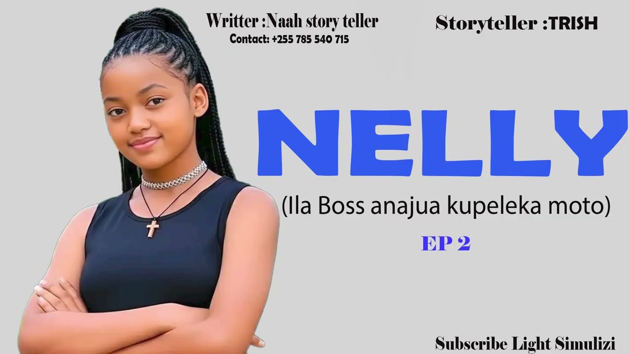 NELLY EP 2 😍