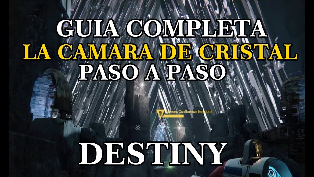 Destiny GUIA COMPLETA LA CAMARA DE CRISTAL | LA RAID PASO A PASO |