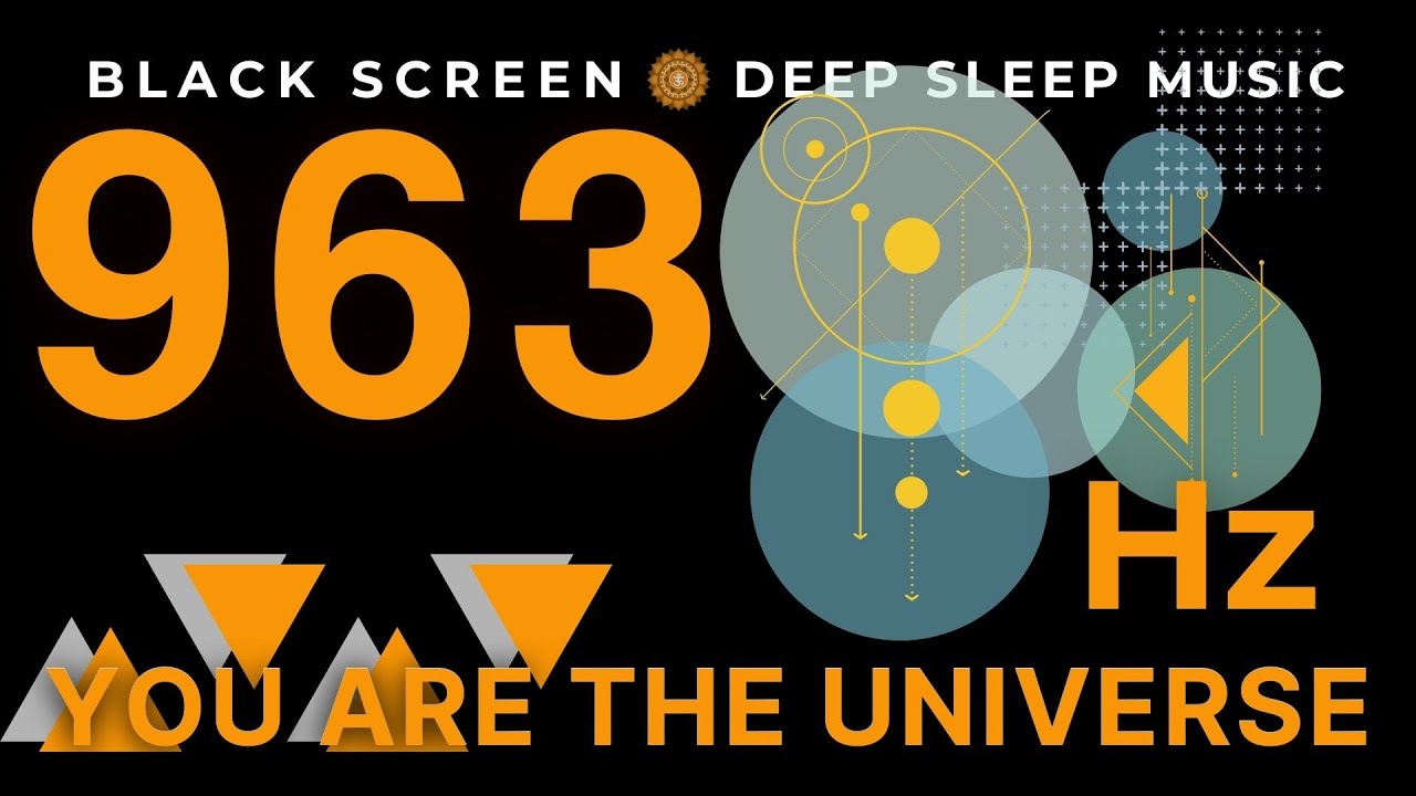 Frequency of God 963 Hz YOU ARE THE UNIVERSE, Manifest Anything You Desire