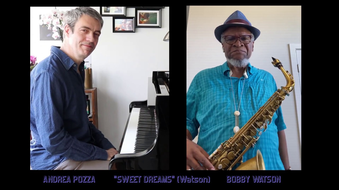 Sweet Dreams (Watson) Bobby Watson-Andrea Pozza