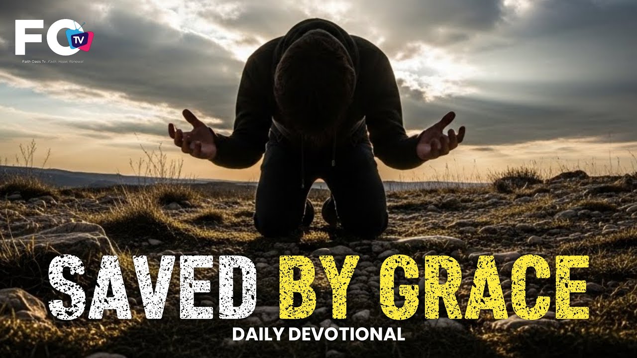 Grace, Not Works: Why God Saved You | Daily Devotional