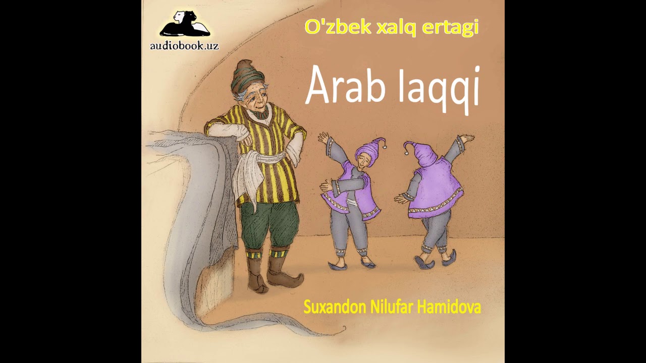 Arab laqqi (O'zbek Xalq Ertagi audio kitob mp3)