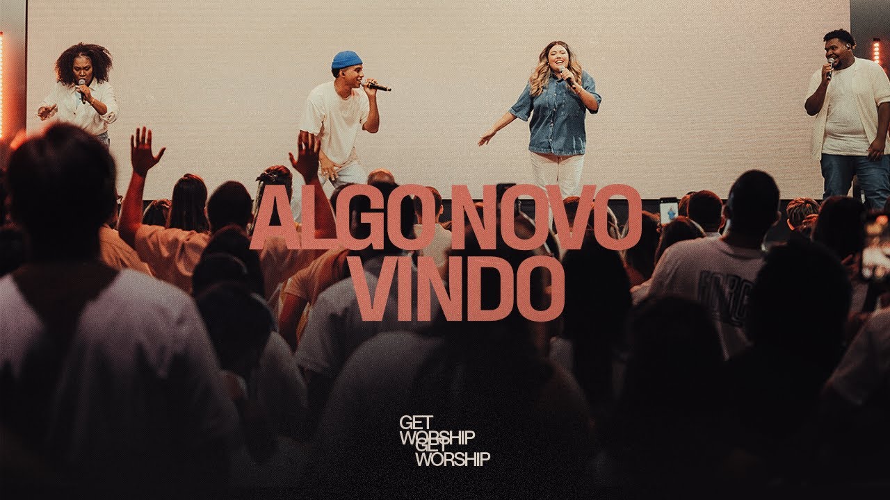 Algo Novo Vindo┃Get Worship