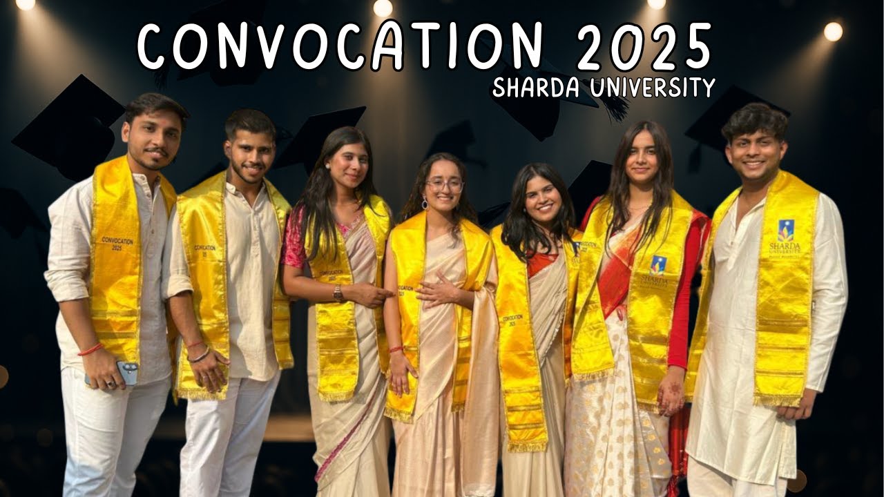 Convocation 2025 | Sharda University - B.Tech Batch 2021–2025 Signing Off