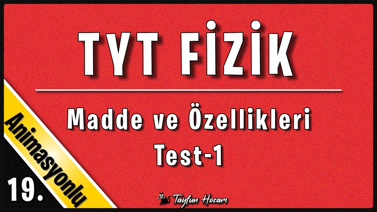 Madde ve Özellikleri Test-1