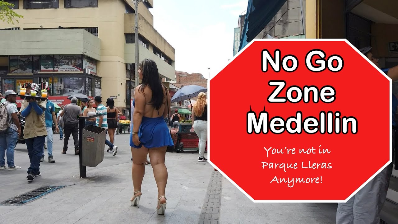 No Go Zone Medellin