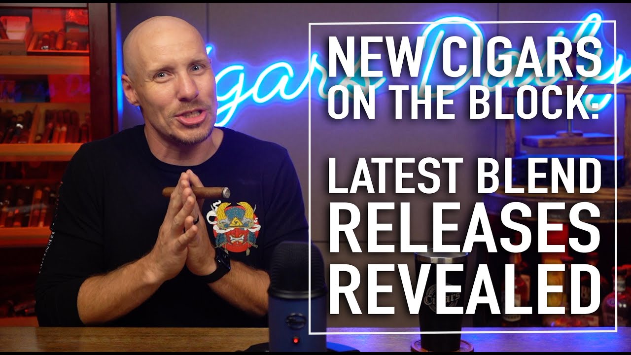 New Cigars on the Block: Latest Cigar Releases Revealed