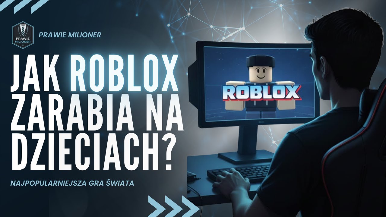 Roblox: gra dla dzieci czy maszynka do robienia miliardów?