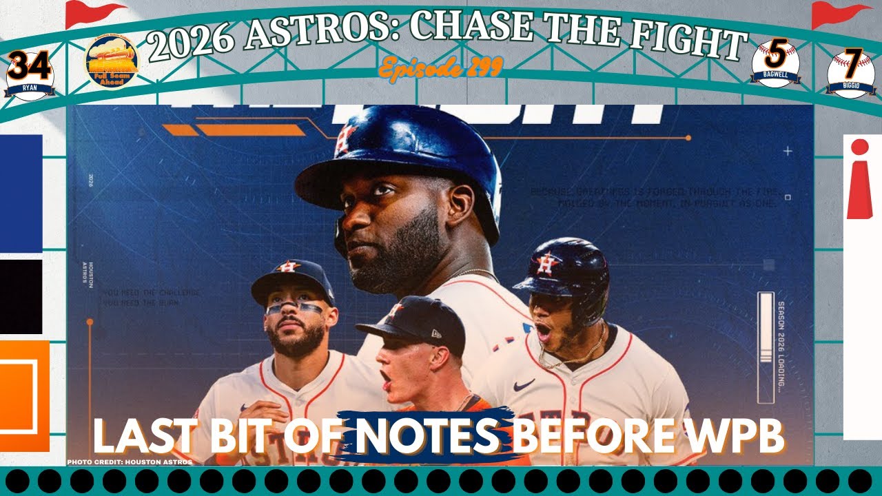 Full Seam Ahead 299 l 2026 Astros: Chase The Fight