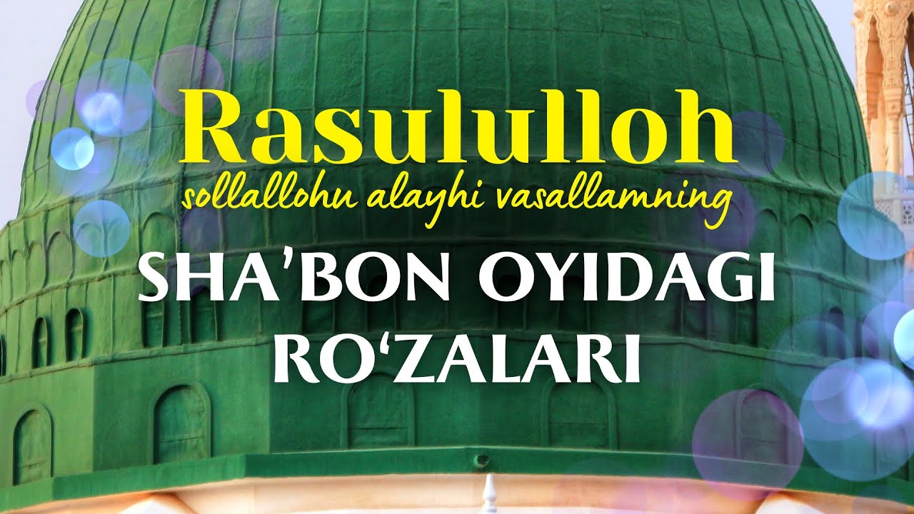 Rasululloh sollallohu alayhi vasallam Sha’bon oyida qanday ro‘za tutganlar?