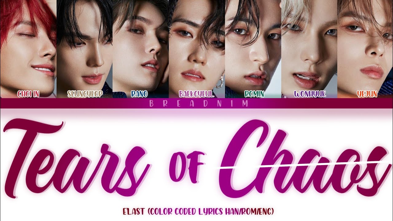 E'LAST (엘라스트) - TEARS OF CHAOS (눈물자국) (Color Coded Lyrics)