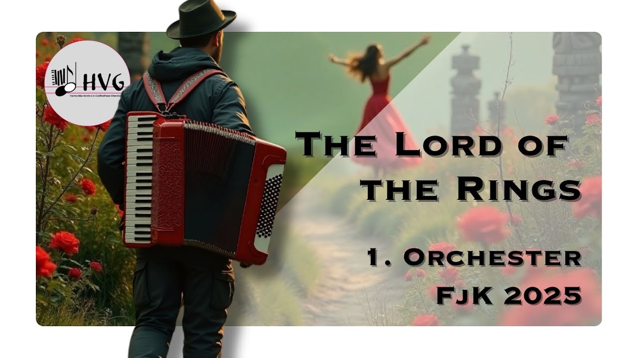 The Lord of the Rings | FjK 2025 | Harmonika-Verein e.V. Großbottwar-Oberstenfeld | 1. Orchester