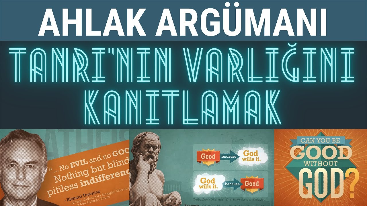 Ahlak Argümanı | Tanrının Varlığına Dair Argümanlar #3 (Ahlak Delili)