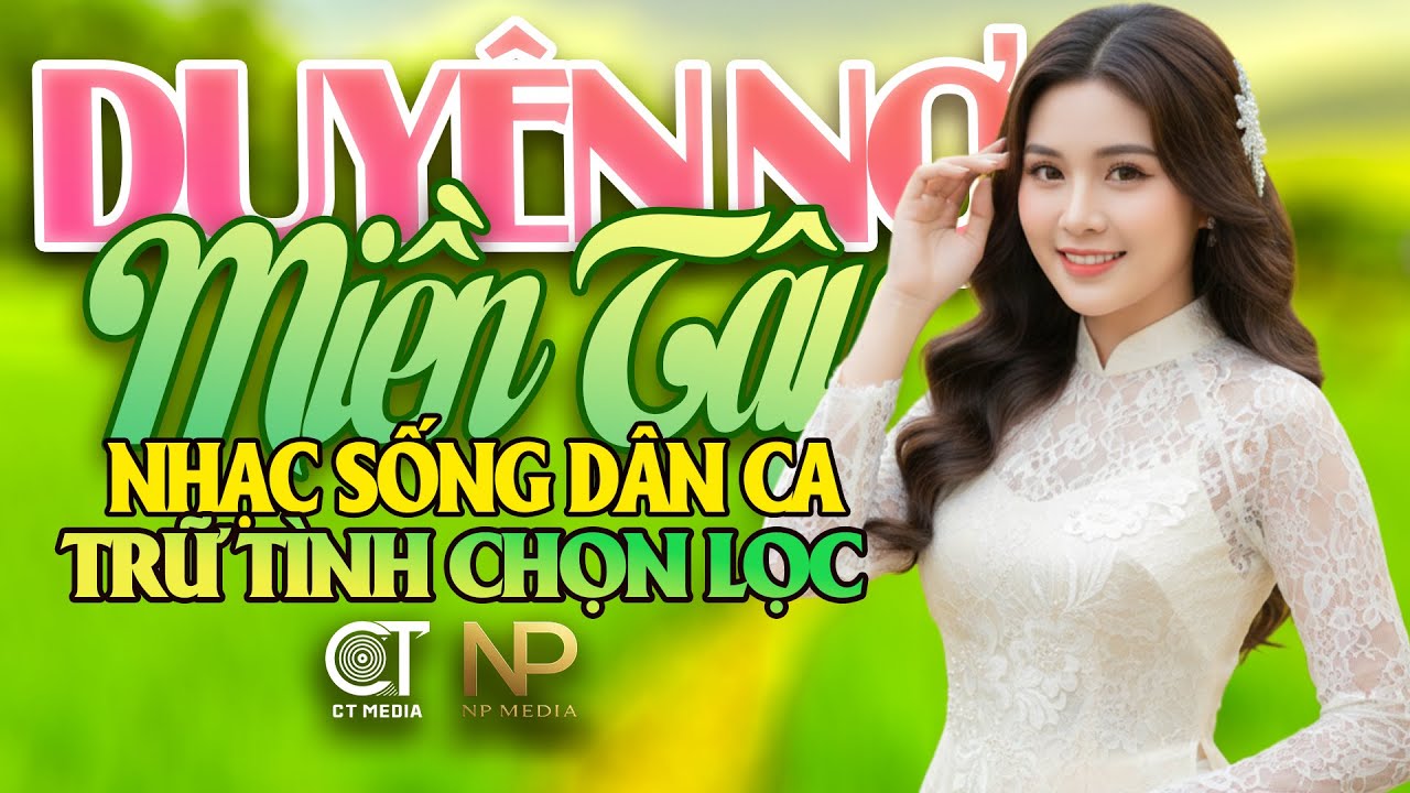 Duyên Nợ Miền Tây - Tuyển Chọn Nhạc Trữ Tình Dân Ca Hay Nhất 2025 - Lk Dân Ca Miền Tây Chọn Lọc