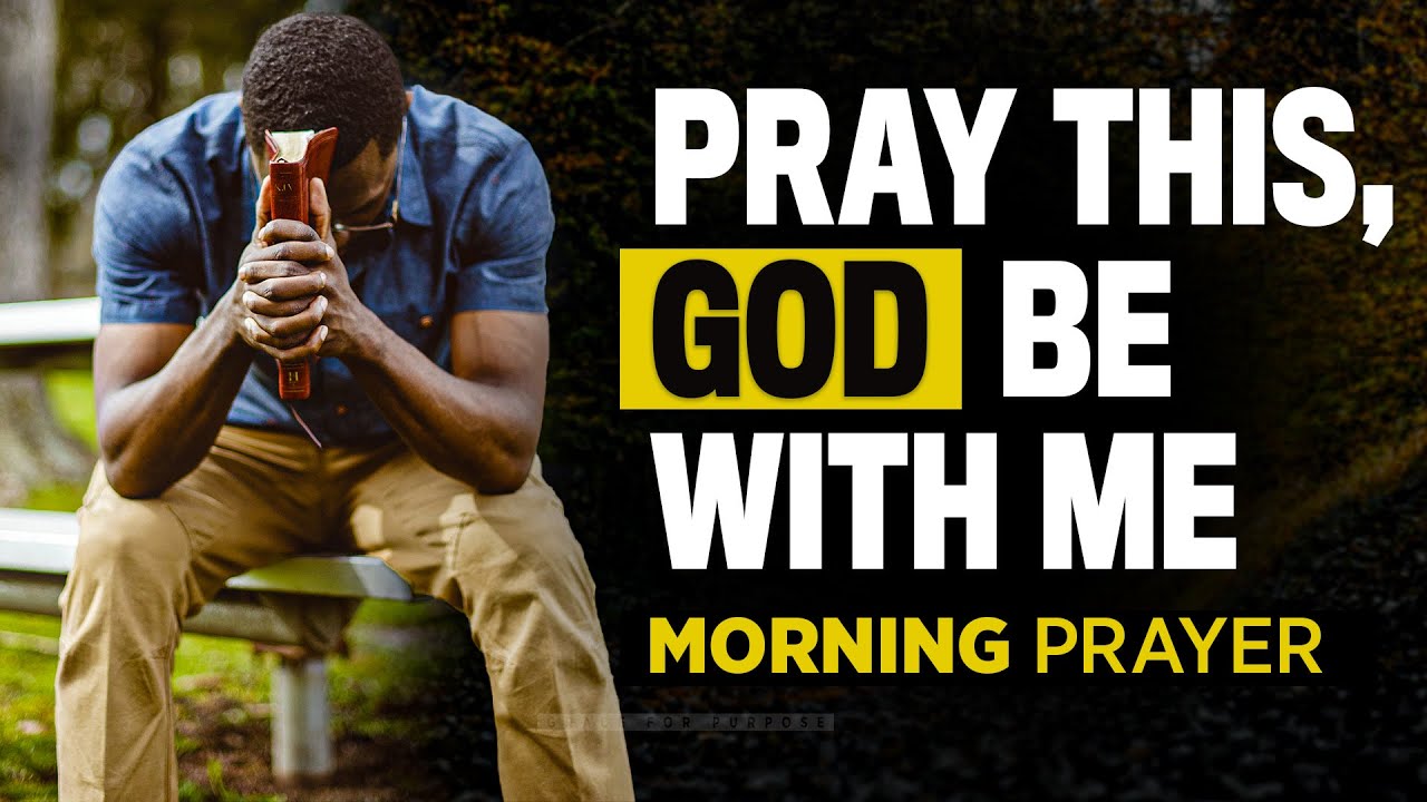 A Prayer To Encourage You To Make Time For God | Blessed Morning Prayer To Start Your Day