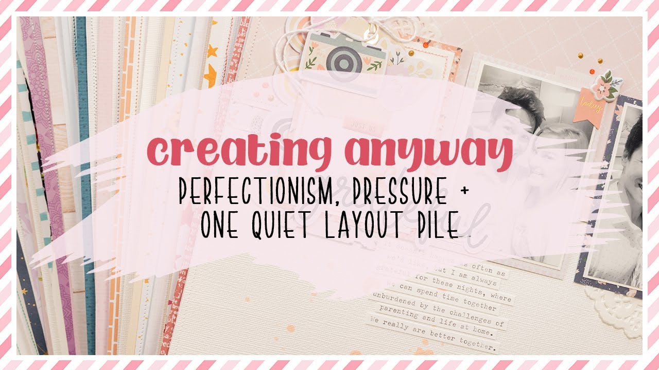 Scrapbook Layout Flip-Through | Creating Through Pressure (Creative Shift Series)