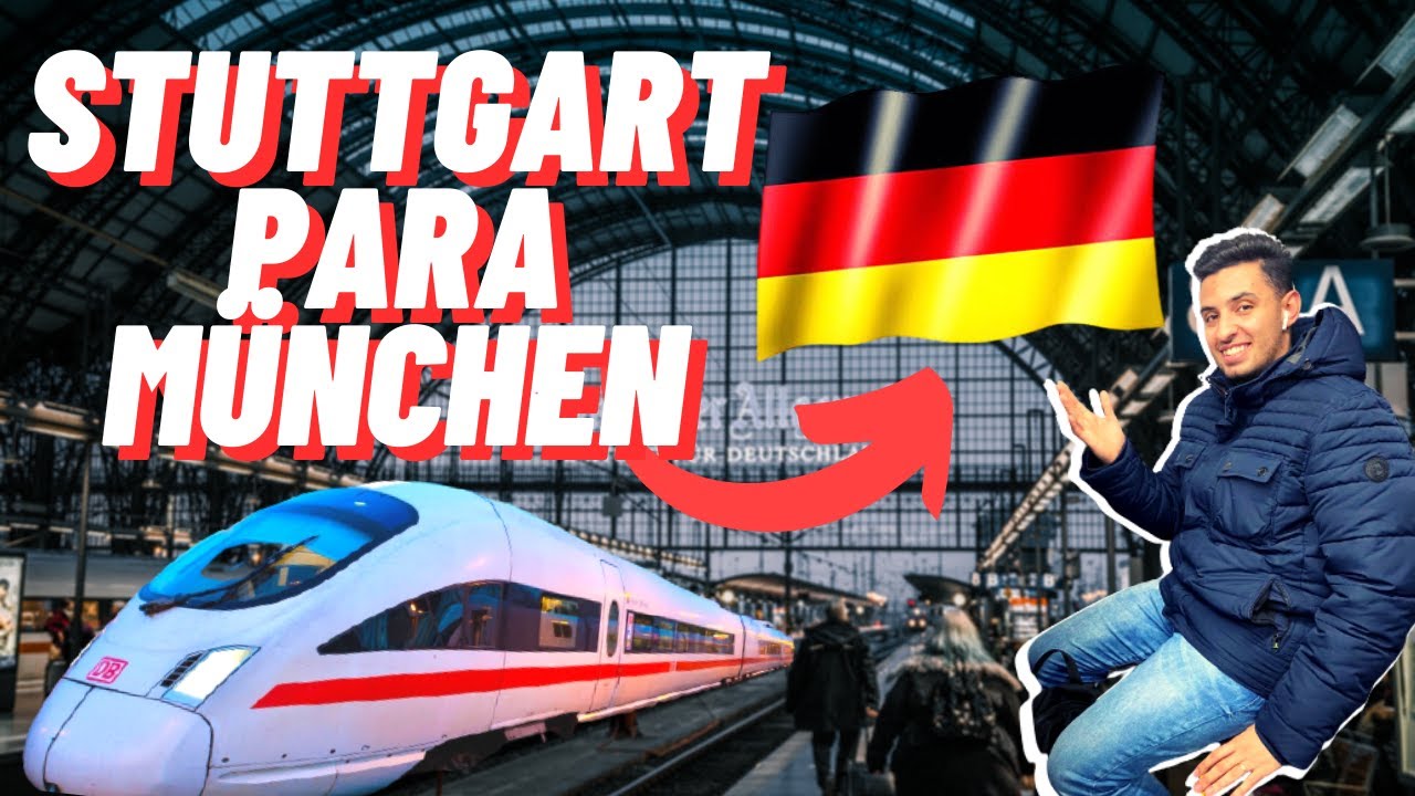 VIAGEM PARA MUNIQUE DE TREM | stuttgart para münchen