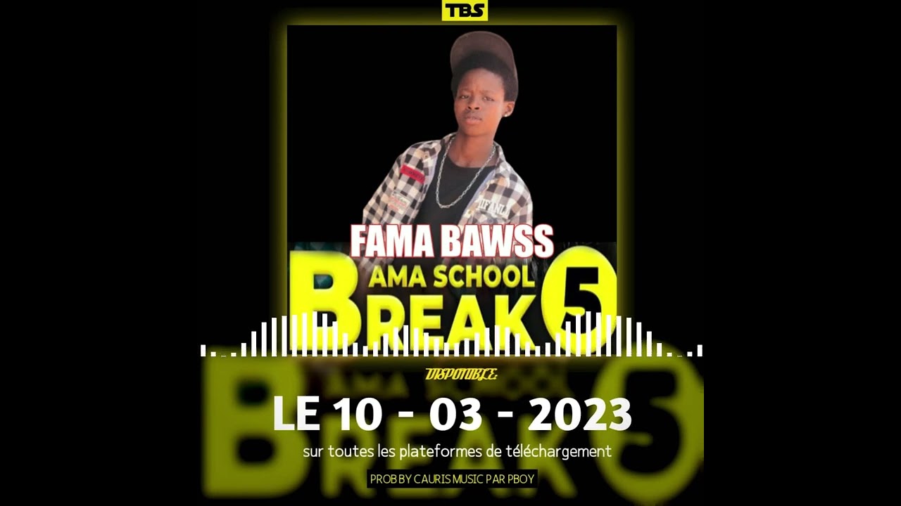 FAMA BAWSS - BAMA SCHOOL - PROD BY CAURIS MUSIC PBOY