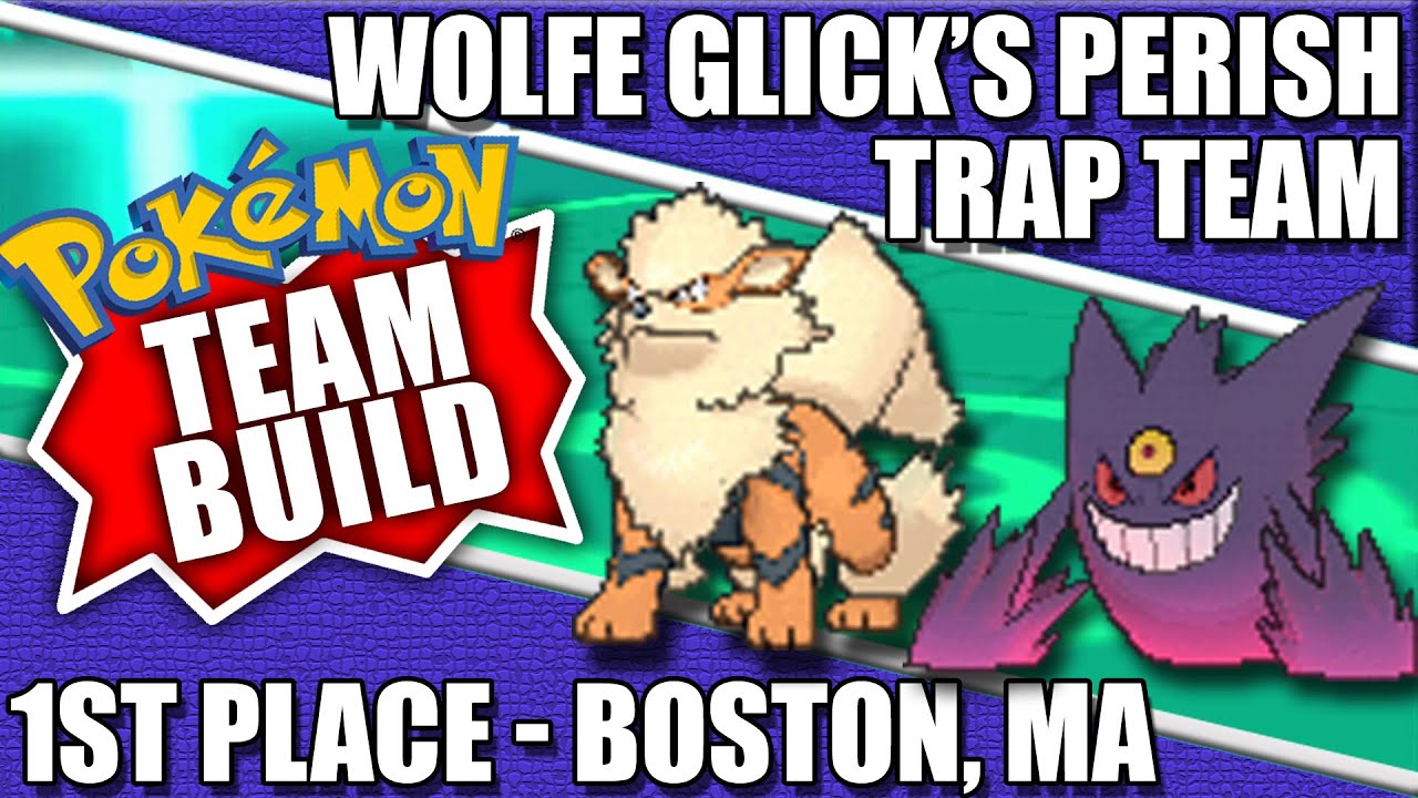 Pokemon Regional Champion Team Build - Boston VGC15 (Wolfe Glick) Perish Trap