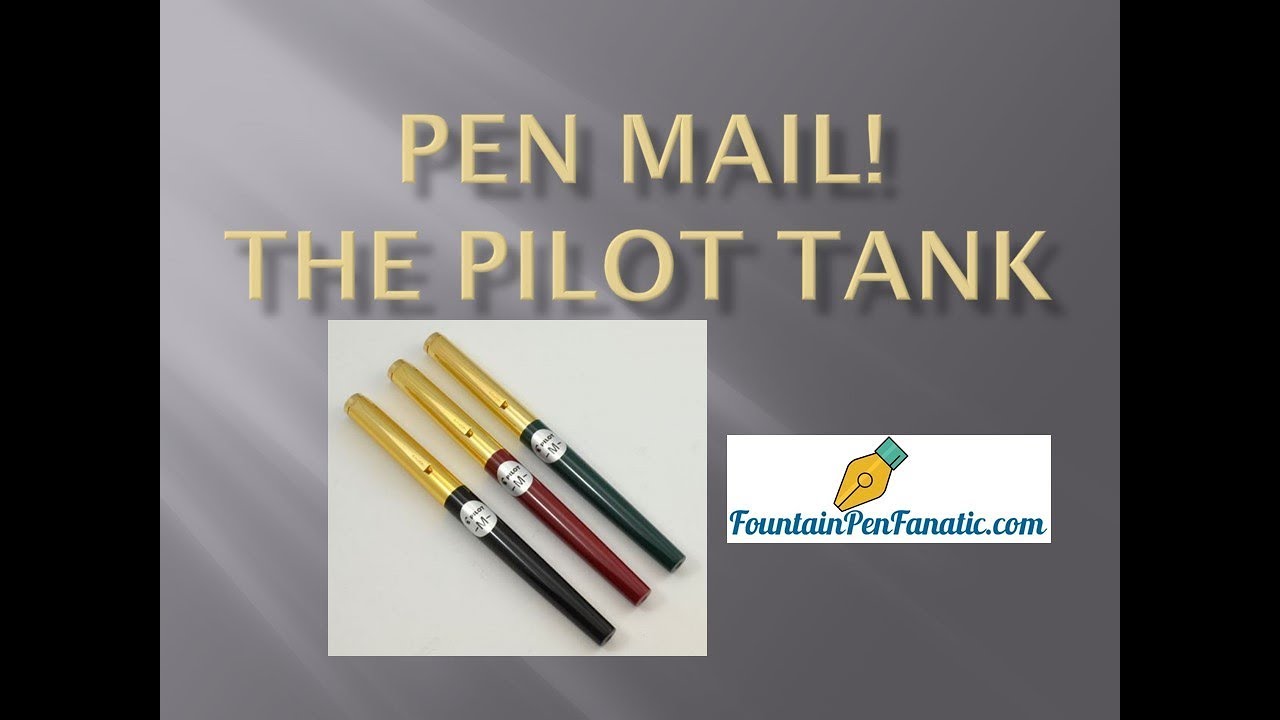 Pen Mail - Pilot Tank 1970's Vintage Fountain Pen