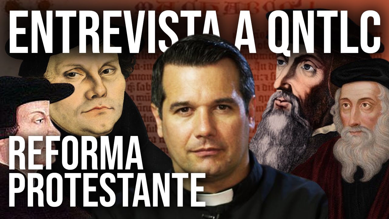 La Reforma PROTESTANTE explicada por un CAT&Oacute;LICO: Entrevista a @QNTLC