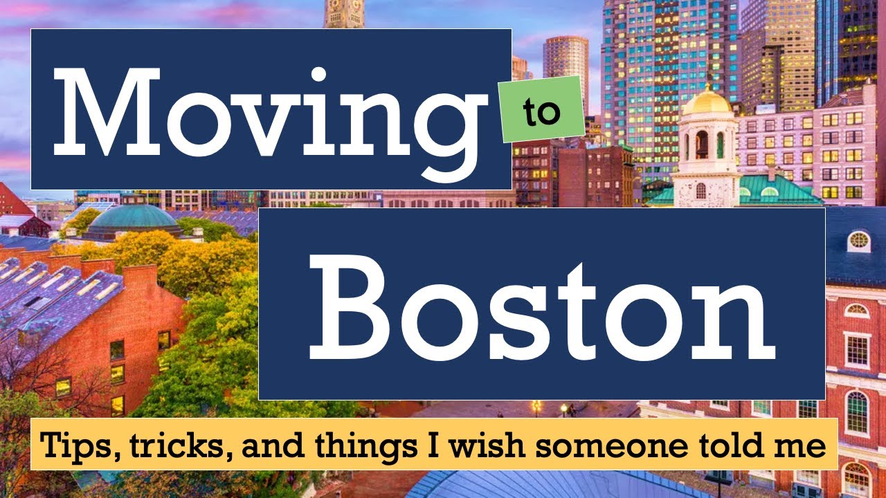 Relocating to Boston: tips, tricks, and things I wish I knew before moving