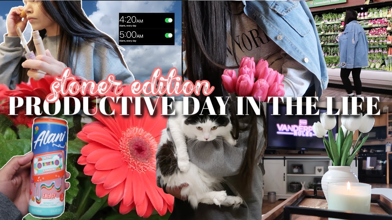 DAY IN THE LIFE OF A PRODUCTIVE STONER | Early Mornings, Getting Things Done + How I Find Balance