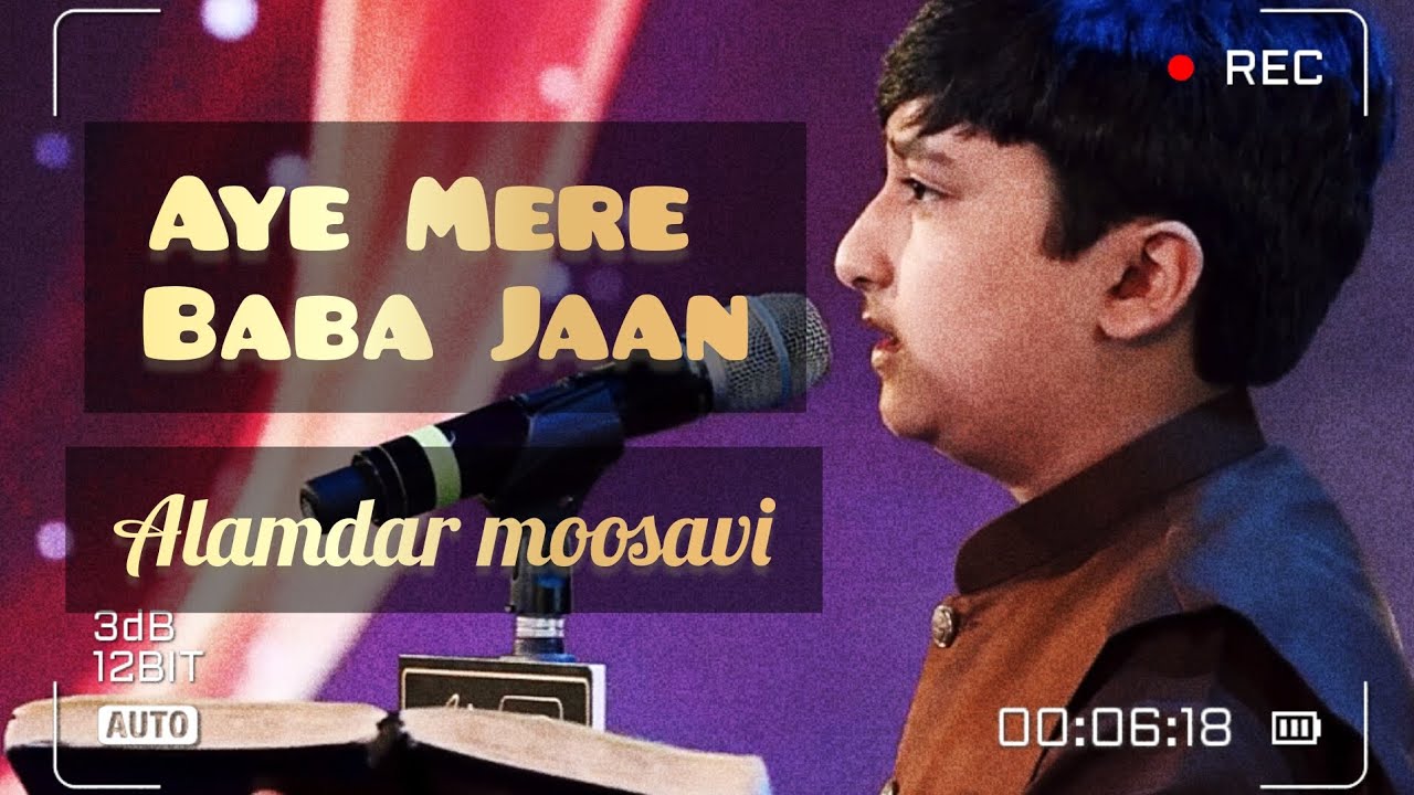 Aye Mere Baba Jaan | Alamdar Moosavi | Shahid Baltistani Noha | Mesum Abbas