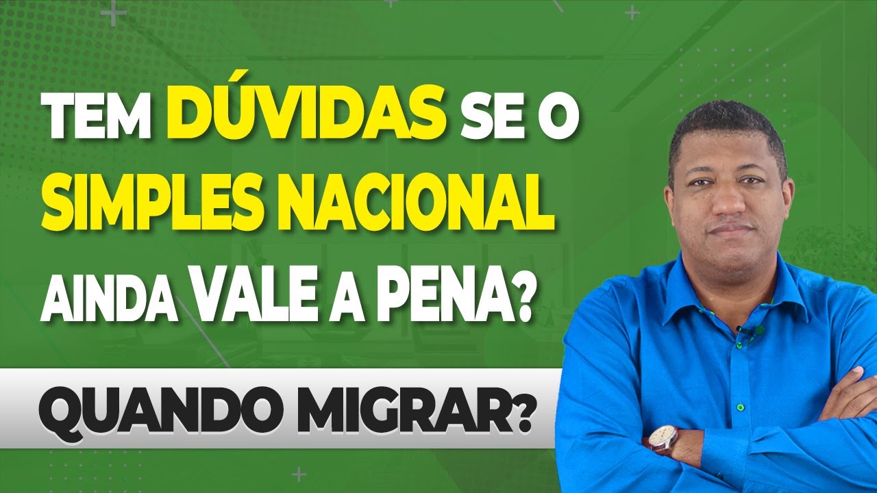 QUAL O MELHOR MOMENTO PARA SAIR OU MIGRAR DO SIMPLES NACIONAL PARA O LUCRO PRESUMIDO OU REAL?