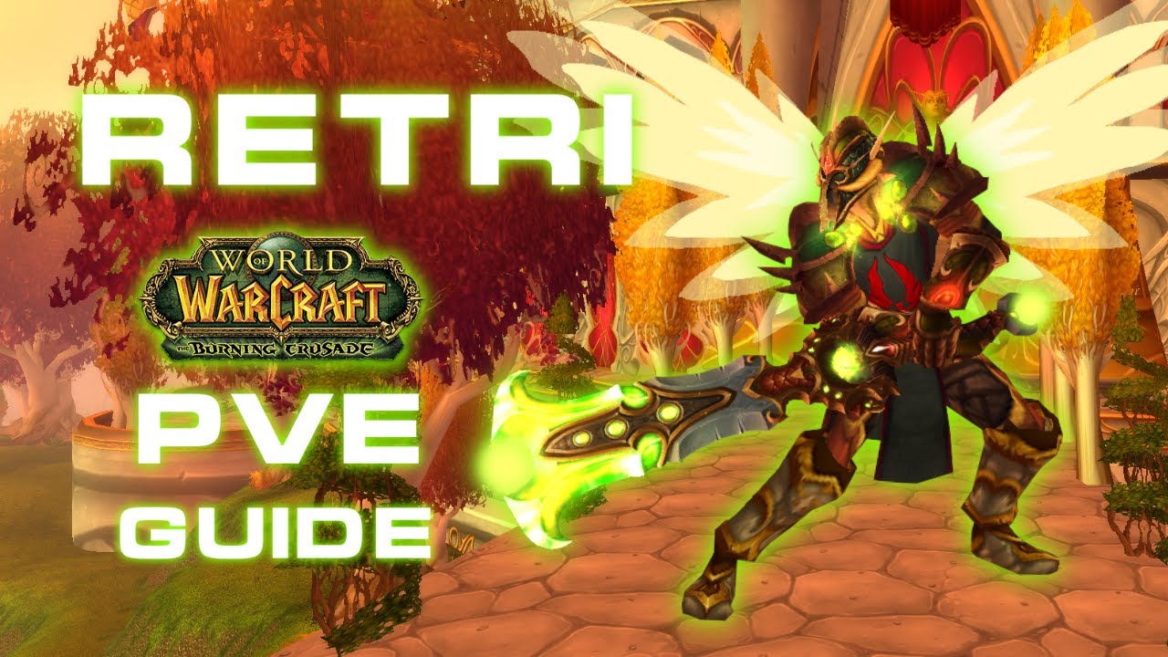 How to sucessfully start as RETRI Pala in TBC // TBC Classic Retribution Paladin PvE Guide