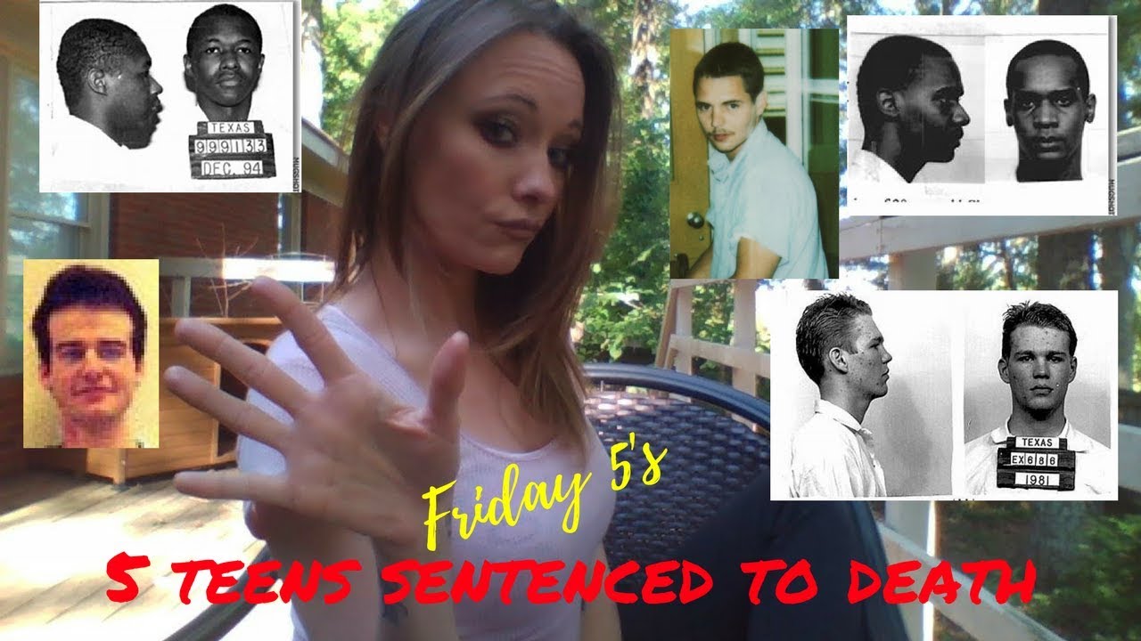 5 Teens Sentenced to Death   -- Friday 5's