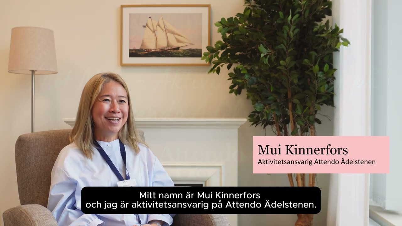 Mui - Aktivitetsansvarig på Attendo Ädelstenen (Tillgänglighetsanpassad)