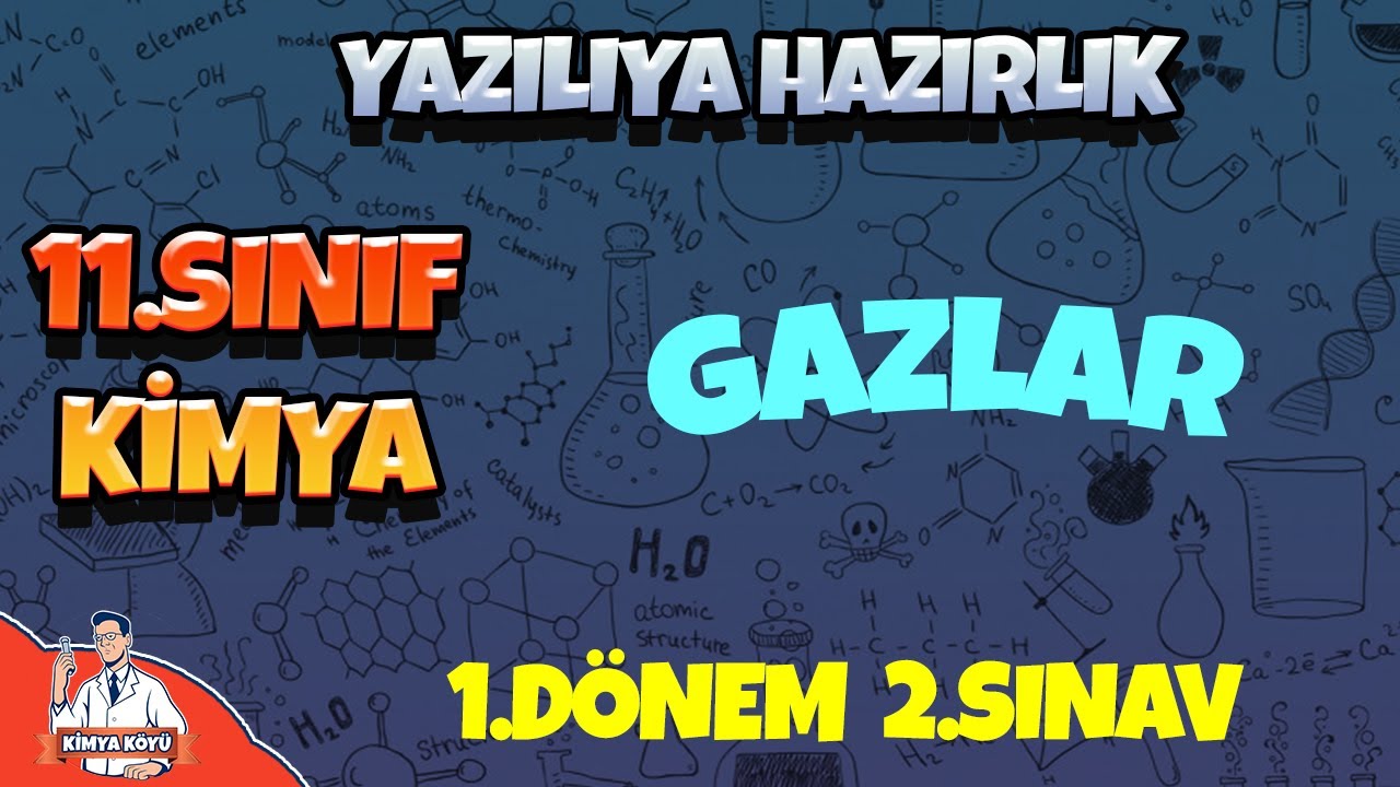 GAZLAR |11  SINIF 1.DÖNEM 2.KİMYA YAZILI HAZIRLIK |  2023-2024
