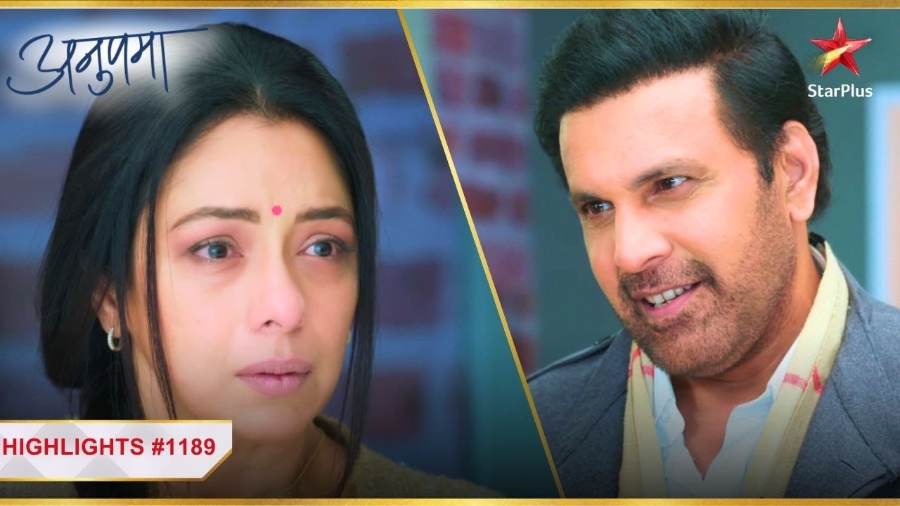Yashdeep ne Anupama ko samjhaaya! | Ep. 1189 | Highlights | Anupama | Mon-Sun | 10 PM