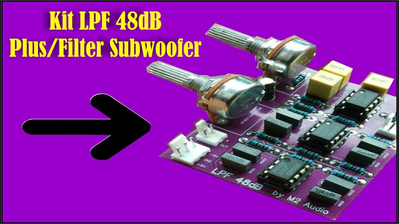 Kit LPF 48dB Plus/Filter Subwoofer
