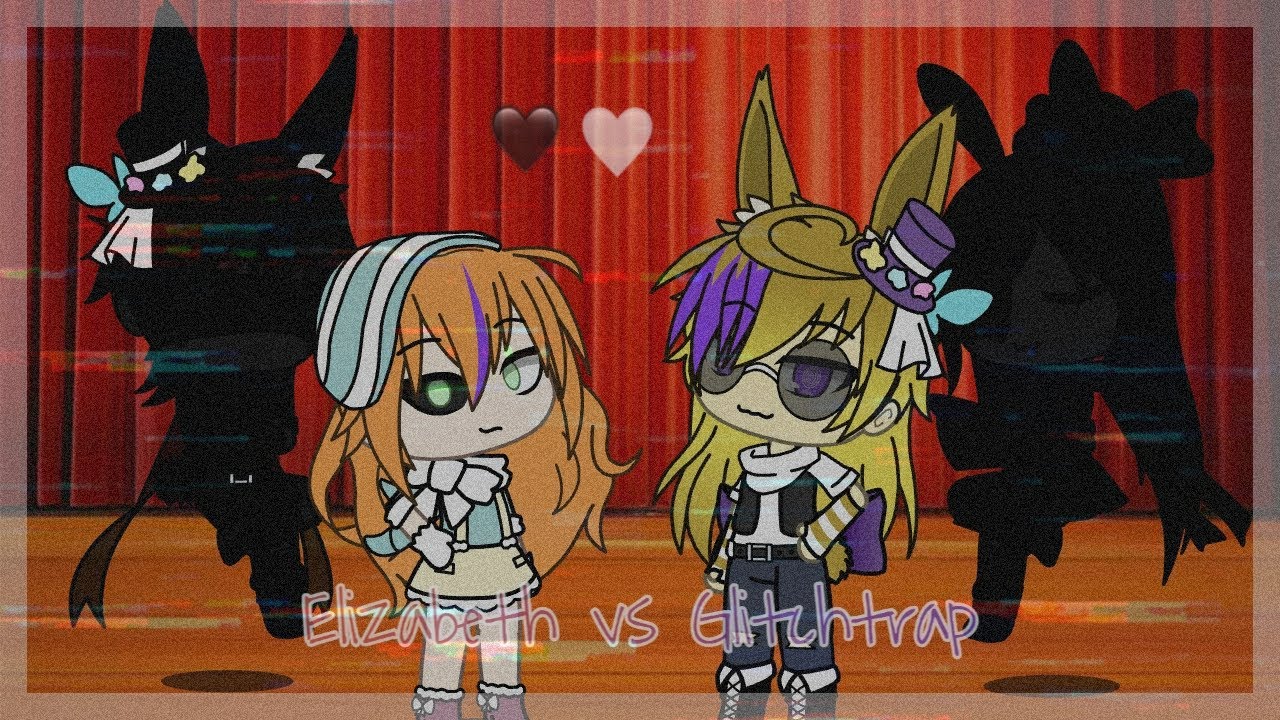 [ Elizabeth Afton vs Glitchtrap || Gacha Life || Singing Battle ] ♡ (re-post)