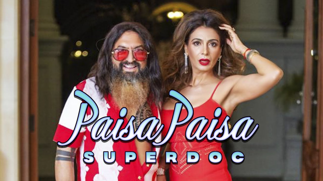 Paisa Paisa - Superdoc
