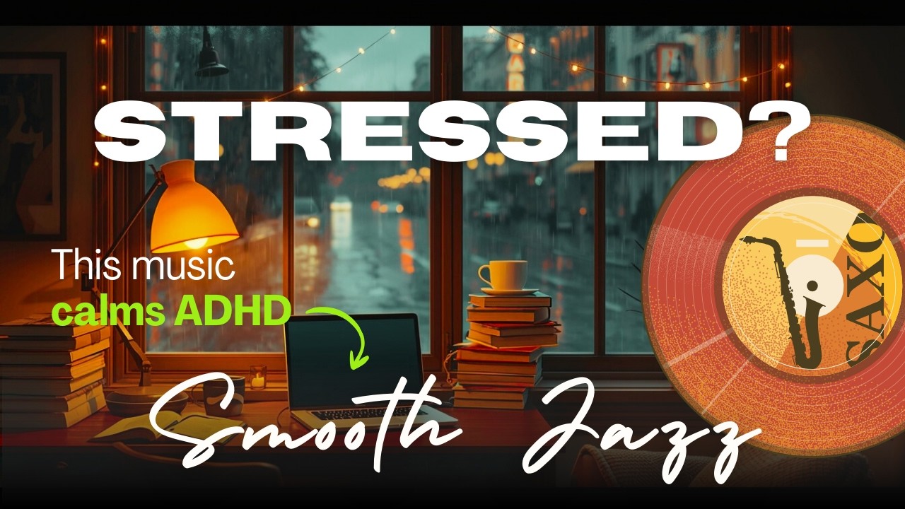 Relaxing Jazz for ADHD Relief – 2 Hour Cozy Rain Ambience for Deep Focus