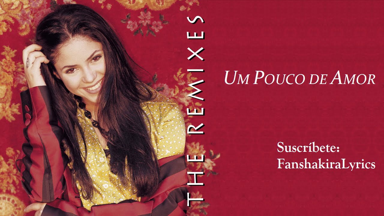 Shakira - Um Pouco de Amor (Un Poco de Amor) [Lyrics]