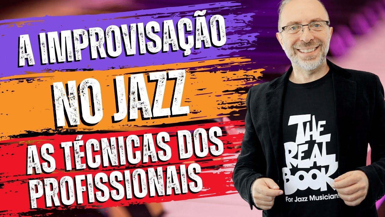 🎵 AULA: A Improvisação no JAZZ