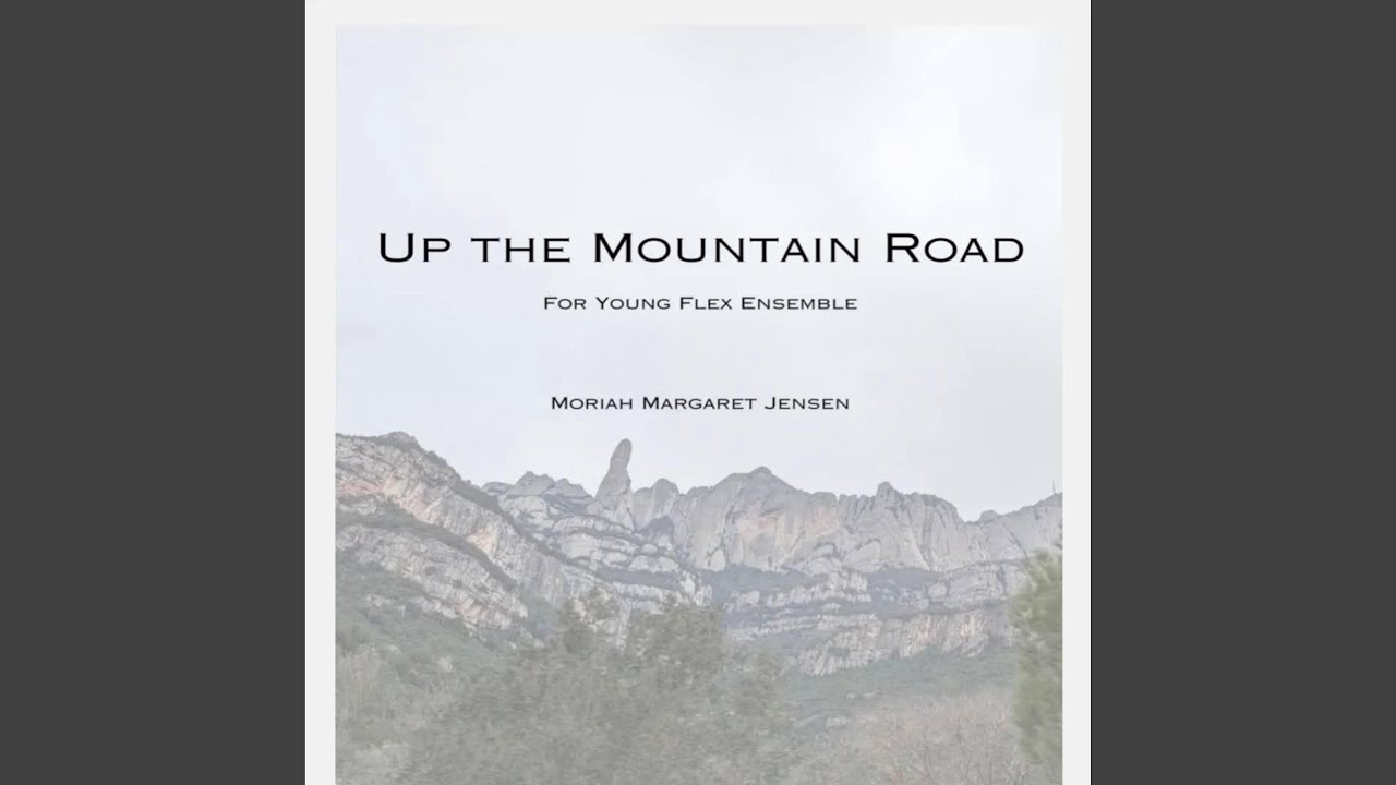 Up the Mountain Road