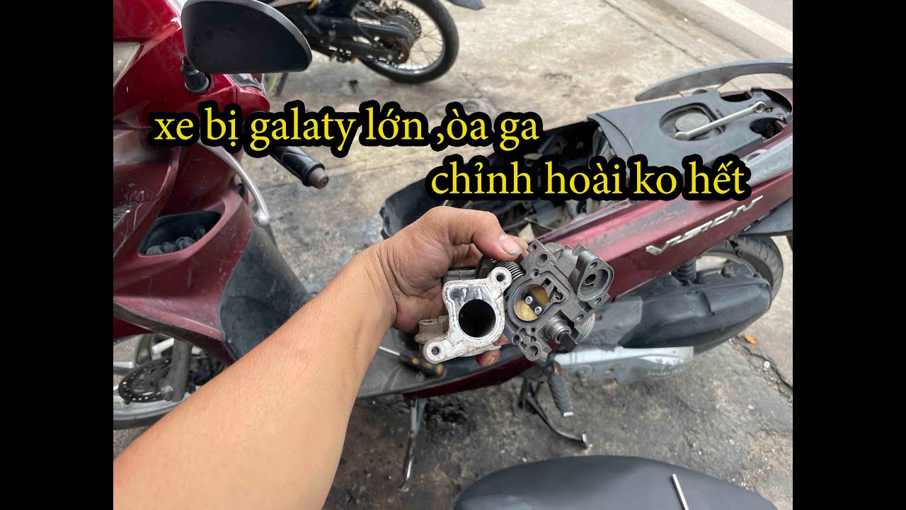 #602# NGUYÊN NHÂN XE BỊ  GALATY LỚN,ÒA GA CHỈNH HOÀI KO HẾT
