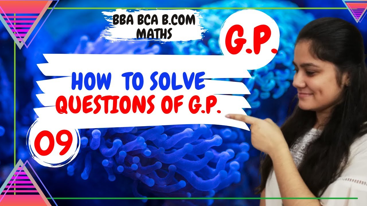How to solve questions of gp| A.P G.P|BBA Maths|BCOM Maths|Dream maths