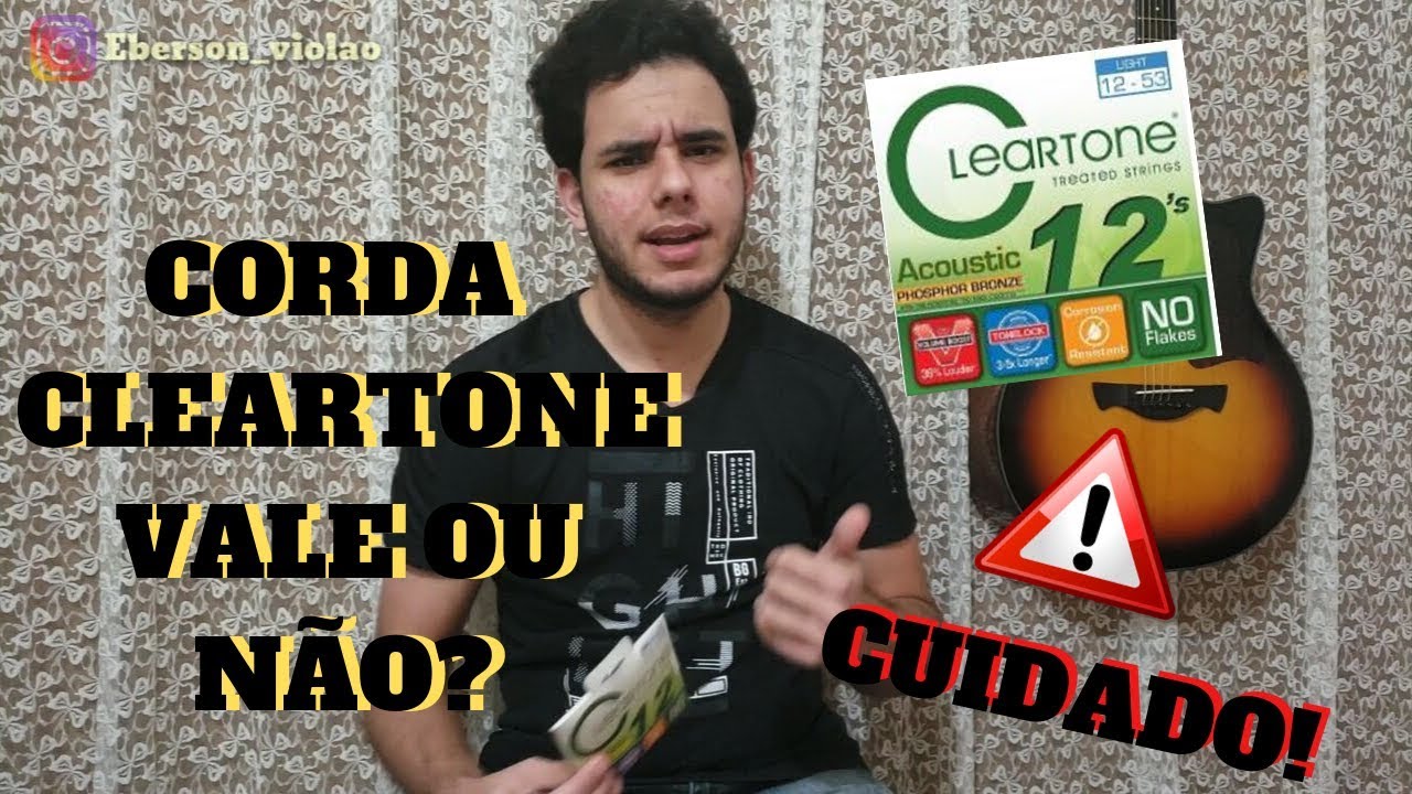 CORDA CLEARTONE Ser&aacute; Que &eacute; Boa - CUIDADO