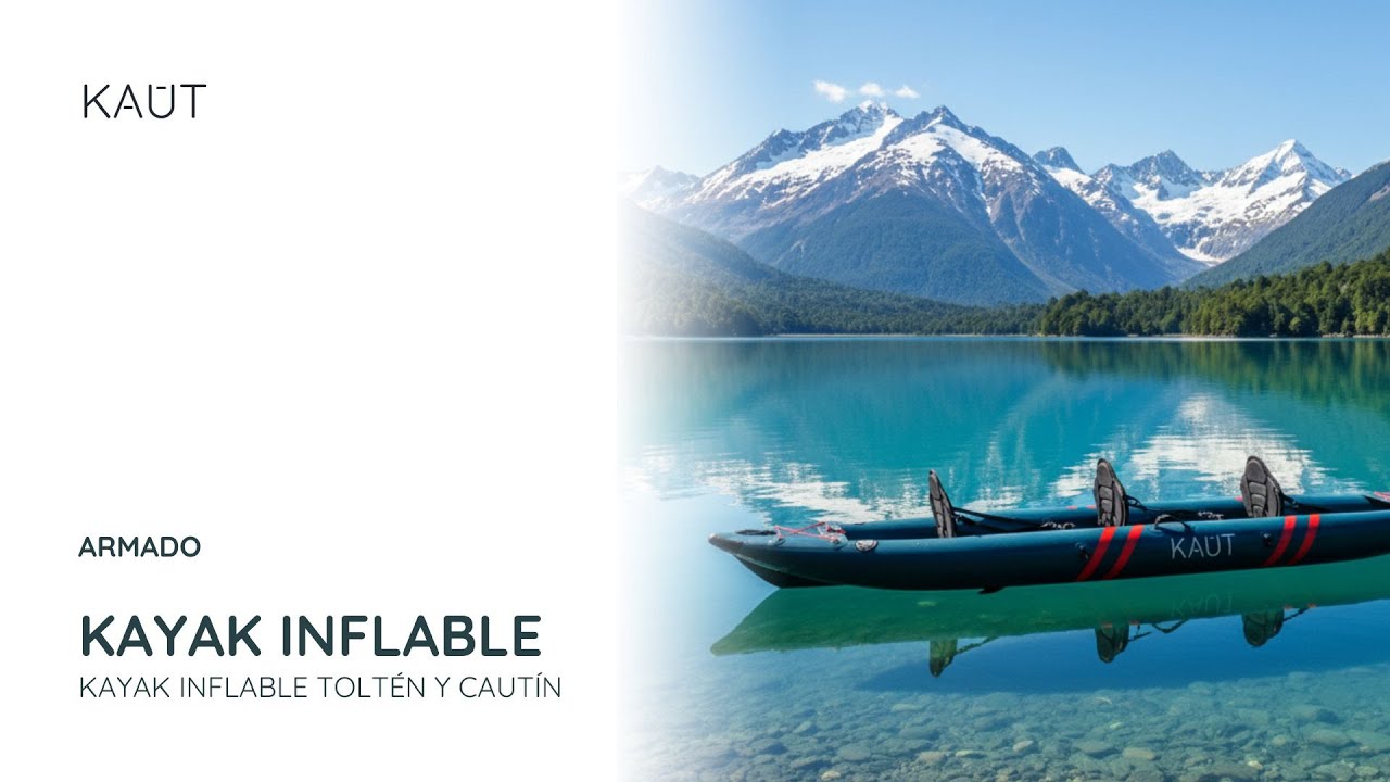 Armado Kayak Inflable Kaut Cautín/Toltén Inflable