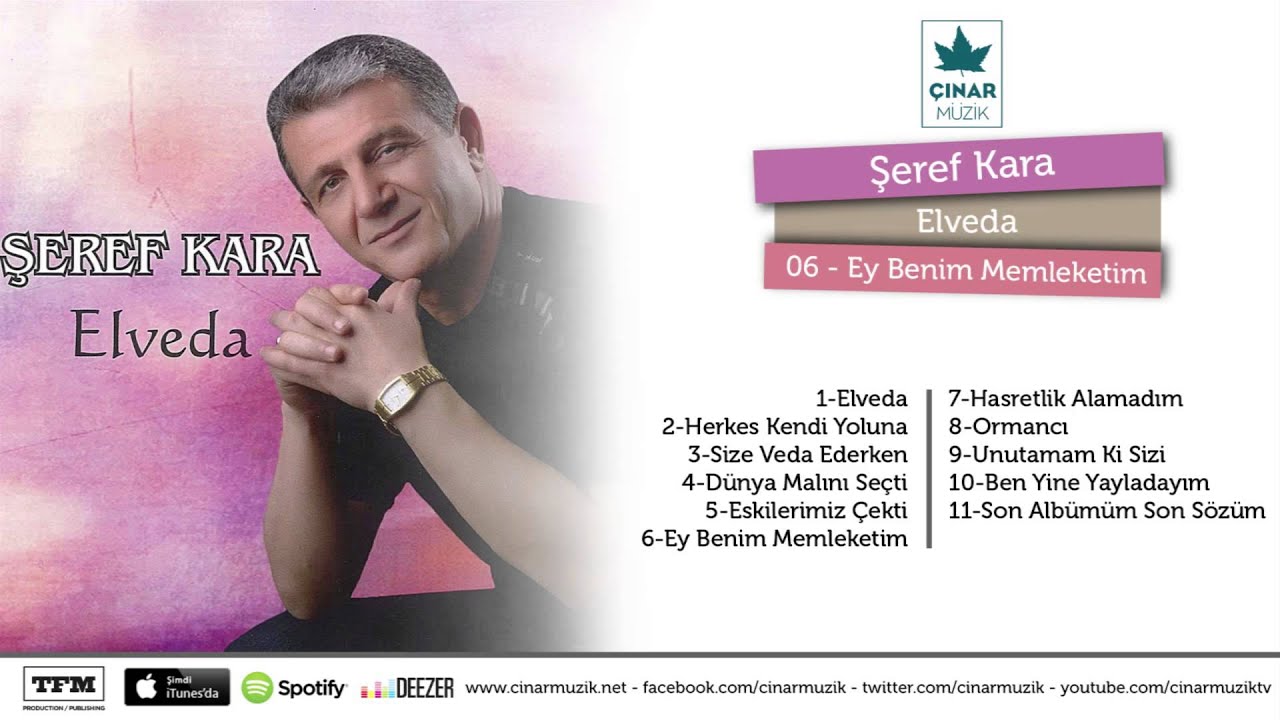 Şeref Kara - Elveda / Ey Benim Memleketim