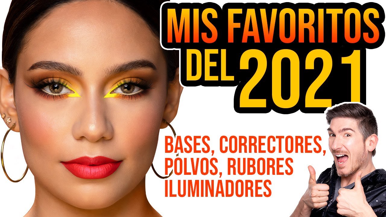 MIS FAVORITOS 2021 /BASES  CORRECTORES POLVOS RUBORES ILUMINADORES Y BRONCEADORES
