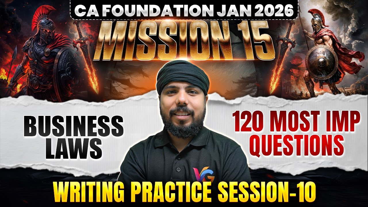 Business Laws: 120 Most Important Questions | Writing Practice Session #10 | CA Foundation Jan 26